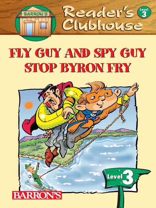 Title details for Fly Guy And Spy Guy Stop Byron Fry by Barron's Educational Series, Inc. - Available